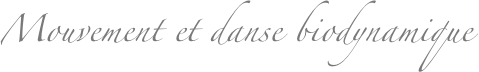 Mouvement et danse biodynamique
